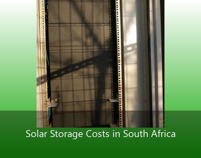 Solar Storage Costs in South Africa